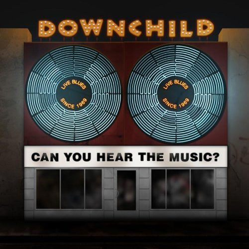 Downchild: Can You Hear the Music - COMPACT DISCS