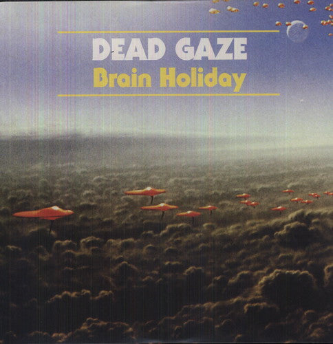 Dead Gaze: Brain Holiday { Record }