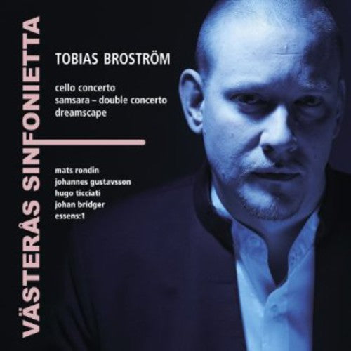 V ster s Sinfonietta: Tobias Brostrom - COMPACT DISCS