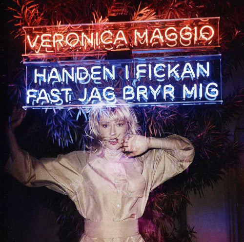 Veronica Maggio: Handen I Fickan Fast Jag Bryr Mig - CD