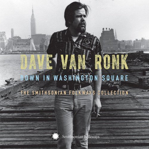 Dave Van Ronk: Down In Washington Square: The Smithsonian Folkway Collection - COMPACT DISCS