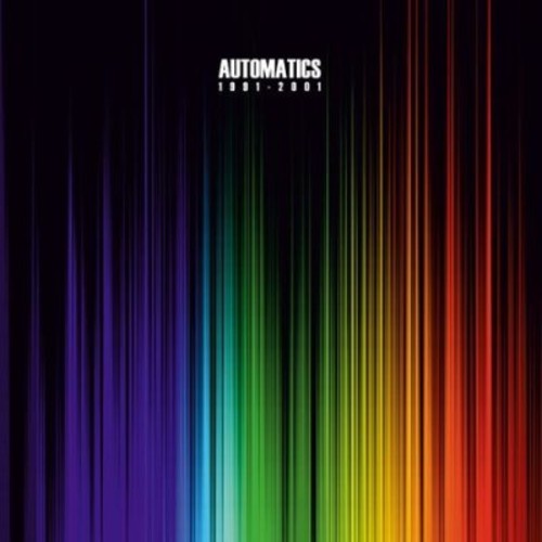 The Automatics: 1991 - 2001 { Record }