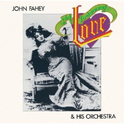 John Fahey & His Orchestra: Old Fashioned Love - CD