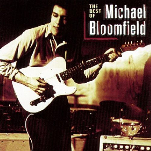 Michael Bloomfield: Best of Mike Bloomfield - CD