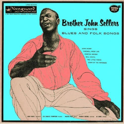 Brother John Sellers: Brother John Sellers Sings Blues & Folk Songs - COMPACT DISCS