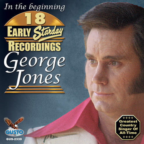 George Jones: In the Beginning: 18 Early Starday Recordings - COMPACT DISCS