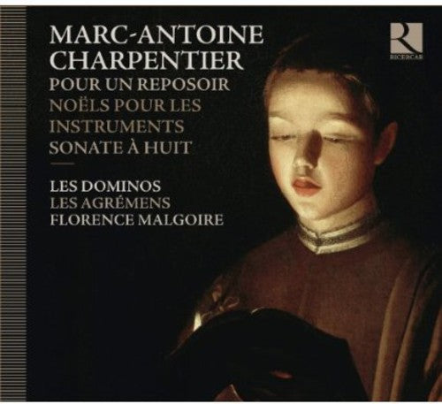 Marc-Antoine Charpentier: Sonate a Huit / Pour Un Reposoir - COMPACT DISCS