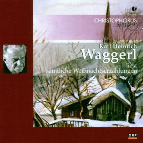 Karl Heinrich Waggerl: Christmas Stories Reading - COMPACT DISCS