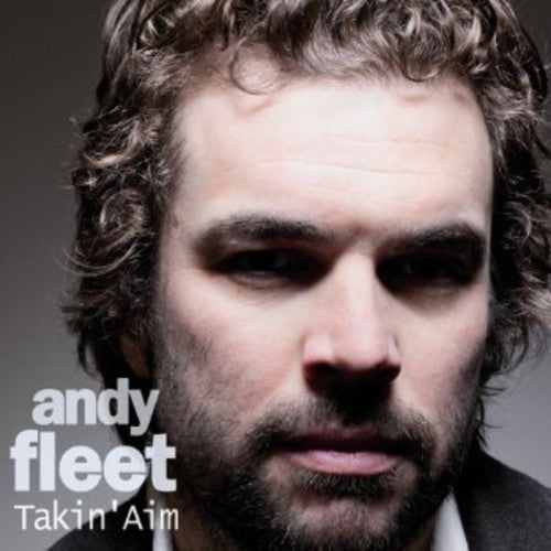 Fleet Andy: Takin Aim - CD