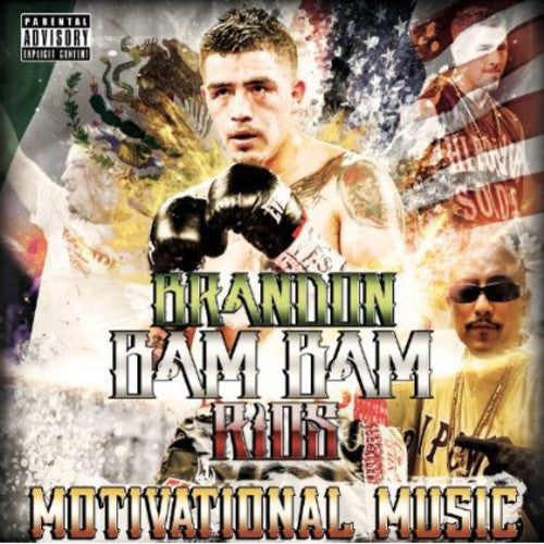 Brandon "Bam Bam" Rios: Motivational Music - COMPACT DISCS