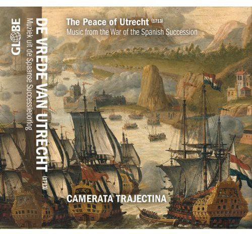 Camerata Trajectina: Peace of Utrecht - COMPACT DISCS