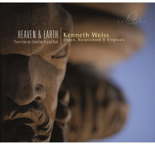 Kenneth Weiss: Heaven & Earth: Pieces from the Fitzwilliam - COMPACT DISCS