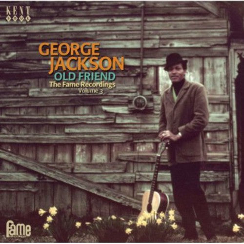 George Jackson: Old Friend: Fame Recordings 3 - CD