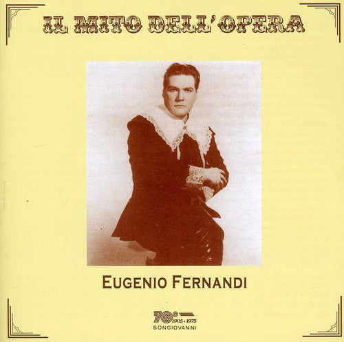 Eugenio Fernandi: Faust / Manon Lescaut / Tosca - COMPACT DISCS