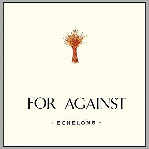 For Against- For Against: Echelons December In the Marshes ( LP )