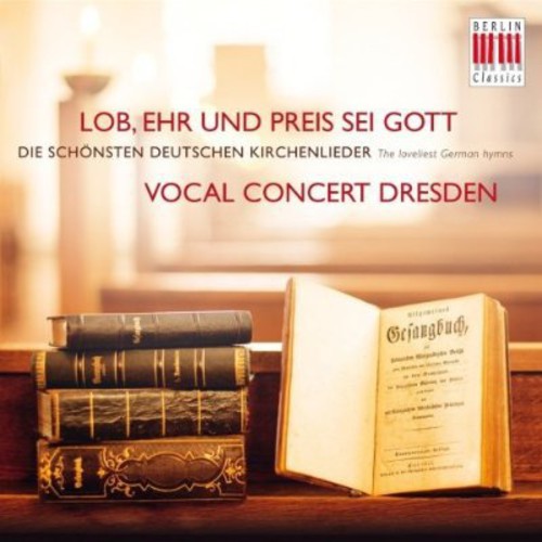 Vocal Concert Dresden: All Praise & Glory to God - COMPACT DISCS