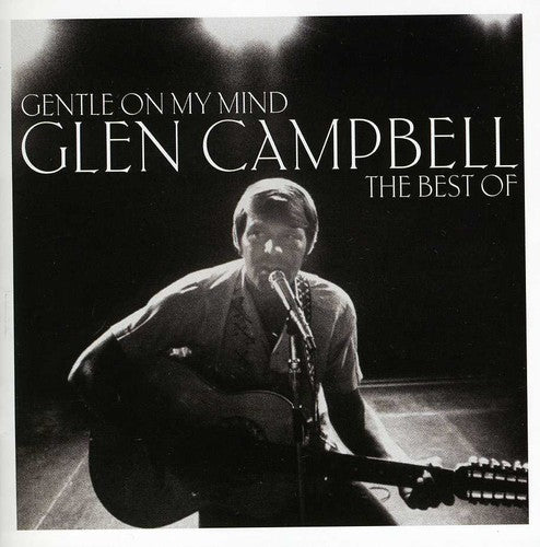 Glen Campbell: Gentle on My Mind: Best of - COMPACT DISCS