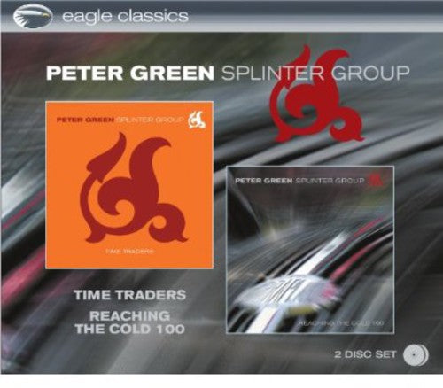 Peter Green Splinter Group: Time Traders / Reaching The Cold 100 - CD