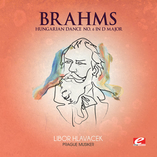 Prague Musiker: Hungarian Dance 6 in D Major - COMPACT DISCS