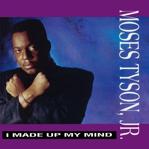 Tyson Jr, Moses: I Made Up My Mind - COMPACT DISCS