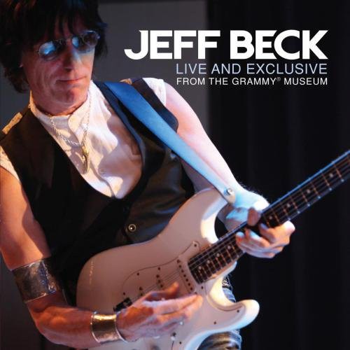 Jeff Beck: Live and Exclusive From The Grammy Museum - CD