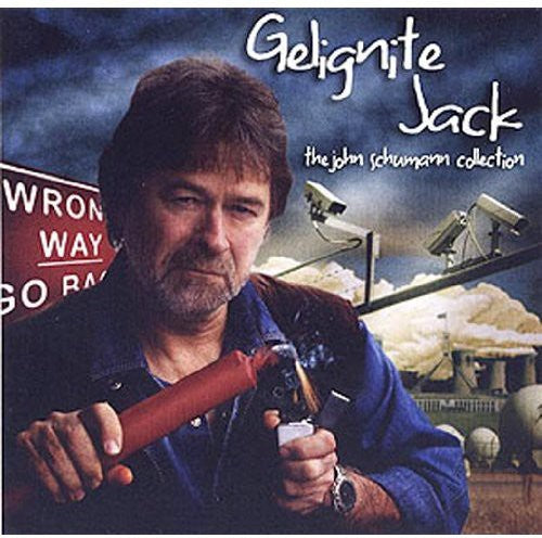 John Schumann: Gelignite Jack: Music of John Schumann - CD