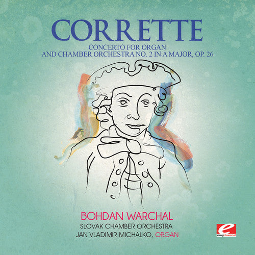 Michel Corrette: Concerto for Organ & Chamber Orch 2 in G Major - COMPACT DISCS