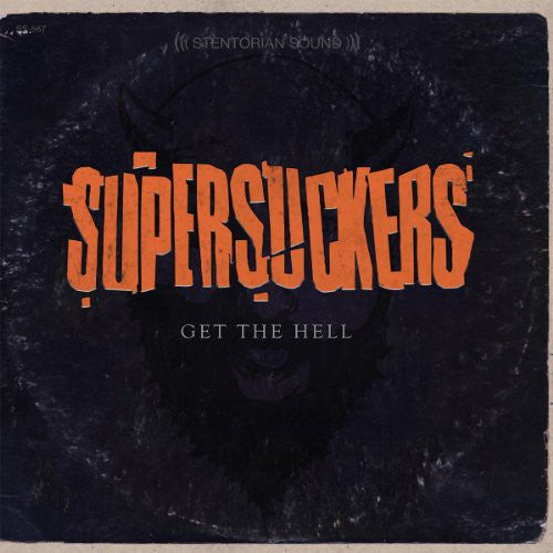 Supersuckers- Get The Hell ( LP )
