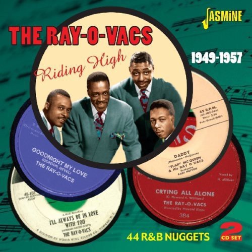 The Ray-O-Vacs: Riding High 1949-1957: 44 R&B Nuggets - CD
