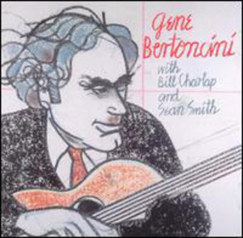 Gene Bertoncini: Gene Bertoncini with Bill Charlap - CD