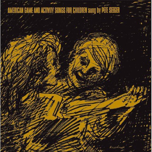 Pete Seeger: American Game & Activity Songs for Children { Record }