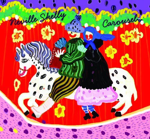 Neville Skelly: Carousel - COMPACT DISCS