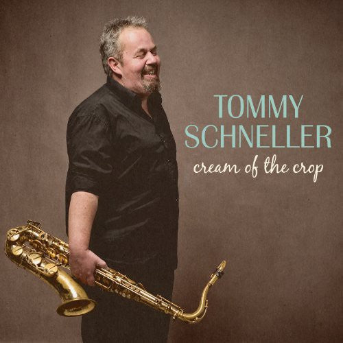Tommy Schneller: Cream of the Crop { Record }