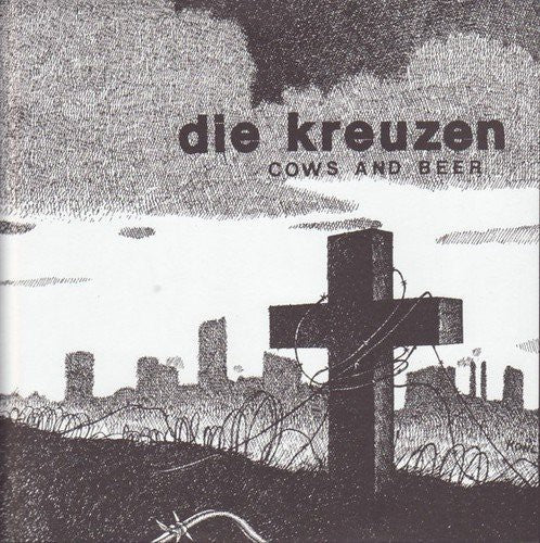 Die Kreuzen- Cows and Beer ( LP )