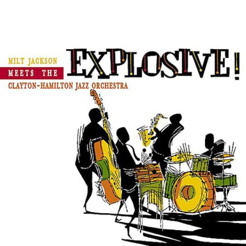 Milt Jackson & Clayton-Hamilto: Explosive - CD