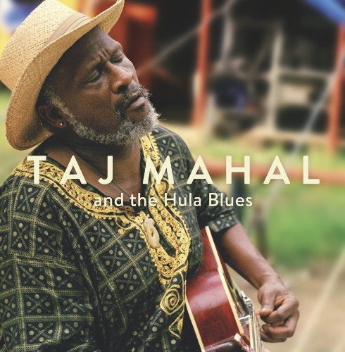 Taj Mahal: Taj Mahal & the Hula Blues { Record }