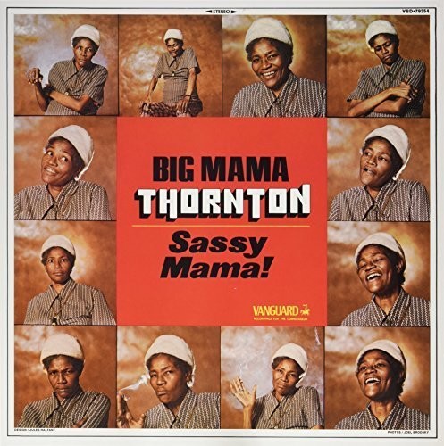 Big Mama Thornton: Sassy Mama { Record }