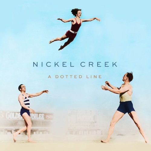Nickel Creek: A Dotted Line { Record }