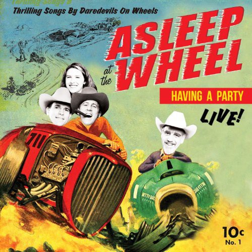 Asleep at the Wheel: Havin a Party-Live { Record }