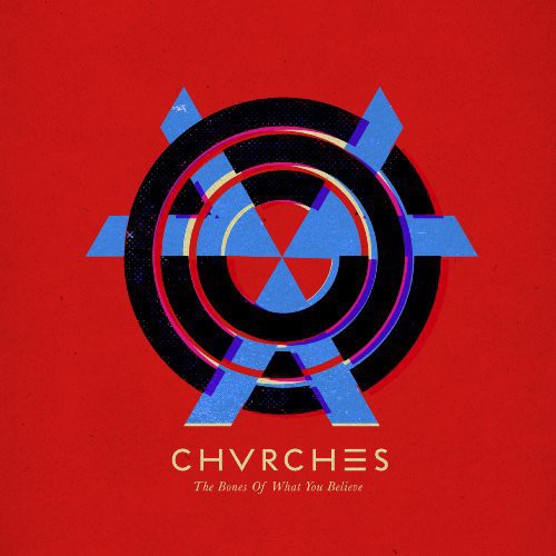 Chvrches: Bones of What You Believe - CD