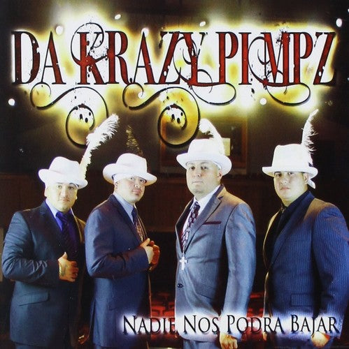 Da Krazy Pimpz: Nadie Nos Podra Bajar - CD