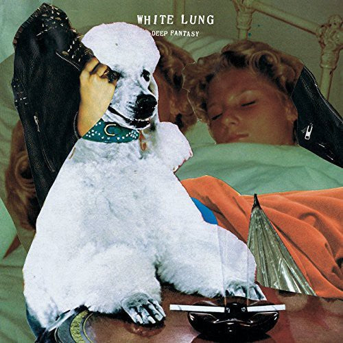 White Lung- Deep Fantasy [Vinyl] ( LP )