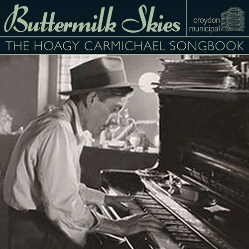 Buttermilk Skies: Hoagy Carmichael Songbook / Vari: Buttermilk Skies: Hoagy Carmichael Songbook / Various - CD