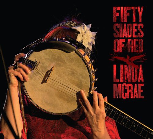 Linda McRae: Fifty Shades of Red - COMPACT DISCS