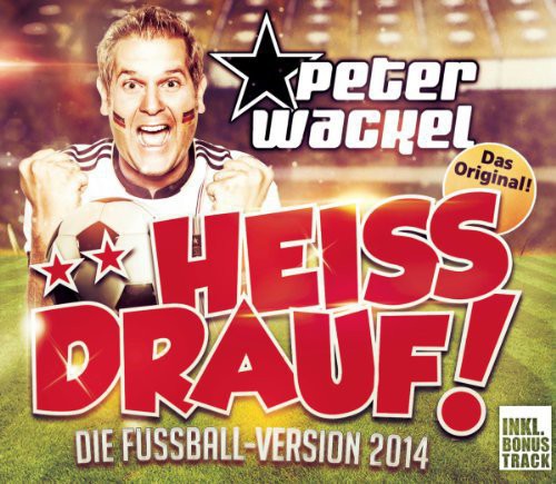 Peter Wackel: Heiss Drauf! - CD SINGLE