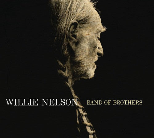 Willie Nelson: Band of Brothers { Record }