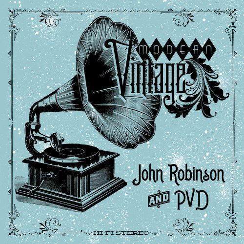 John Robinson & Pvd: Modern Vintage { Record }