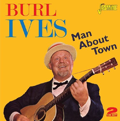 Burl Ives: Man About Town - COMPACT DISCS
