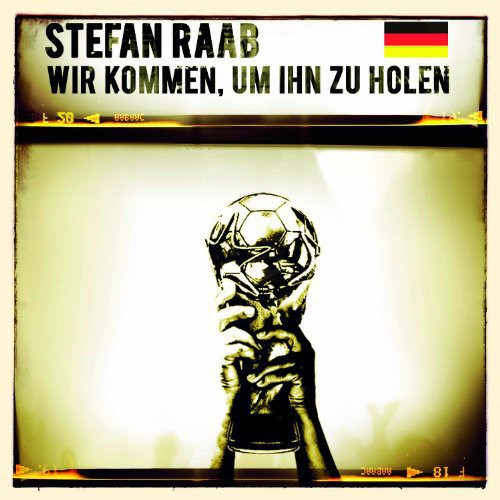 Stefan Raab: Wir Kommen Um Ihn Zu Holen - CD SINGLE