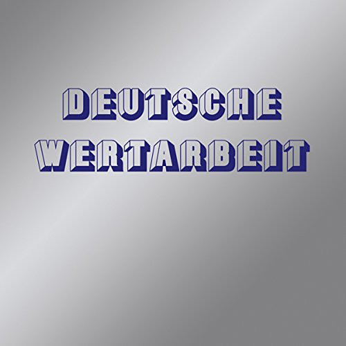 Deutsche Wertarbeit: Deutsche Wertarbeit - VINYL